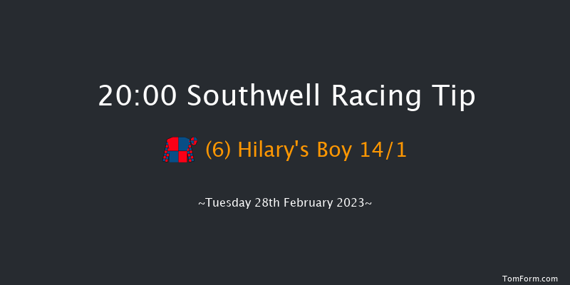 Southwell 20:00 Handicap (Class 6) 6f Thu 23rd Feb 2023
