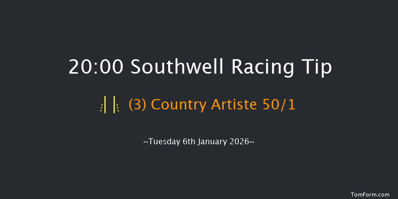 Southwell 20-00 (Class 5) 6f Sun 4th Jan 2026