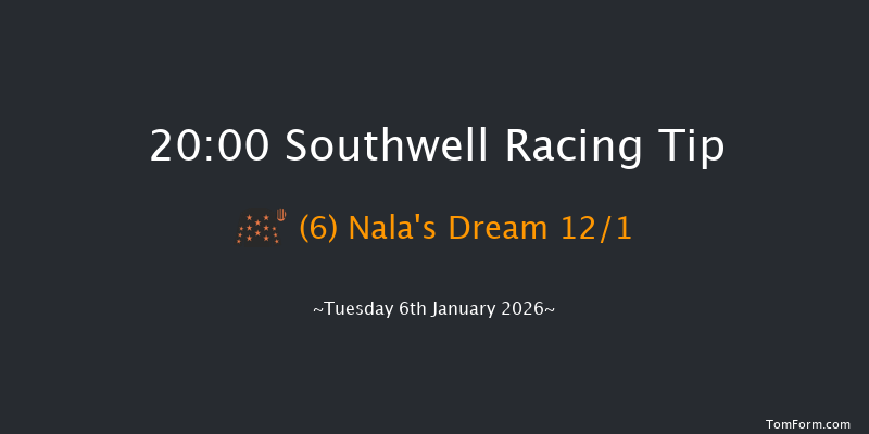 Southwell 20-00 (Class 5) 6f Sun 4th Jan 2026