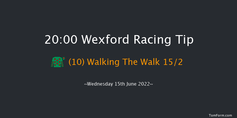 Wexford 20:00 Handicap Chase 25f Wed 8th Jun 2022