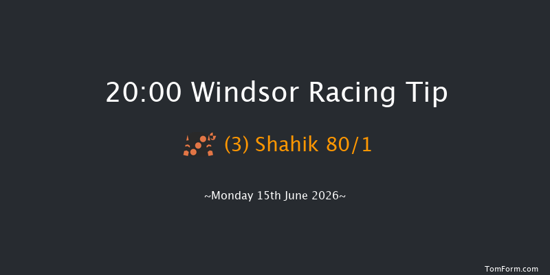 Windsor 20-00 (Class 4) 6f Mon 8th Jun 2026