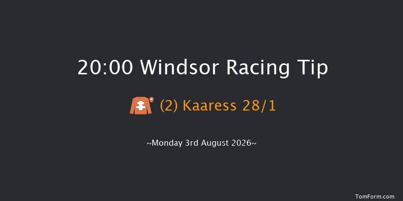 Windsor 20-00 (Class 6) 10f Mon 27th Jul 2026