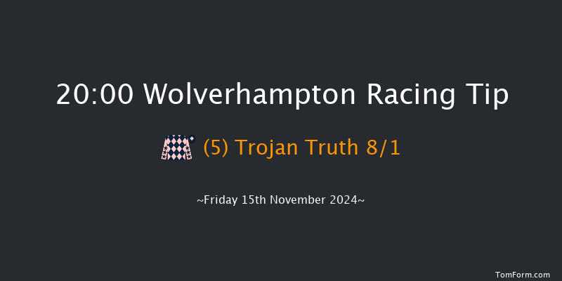Wolverhampton  20:00 Handicap (Class 5) 14f Mon 11th Nov 2024