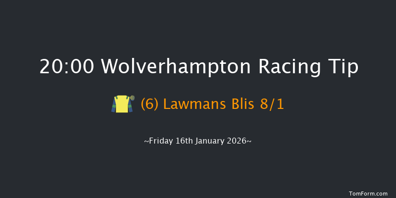 Wolverhampton 20-00 (Class 6) 12f Mon 12th Jan 2026