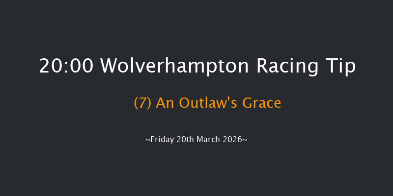 Wolverhampton 20-00 (Class 4) 7f Tue 17th Mar 2026
