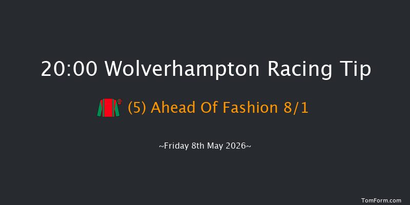 Wolverhampton 20-00 (Class 5) 7f Tue 5th May 2026