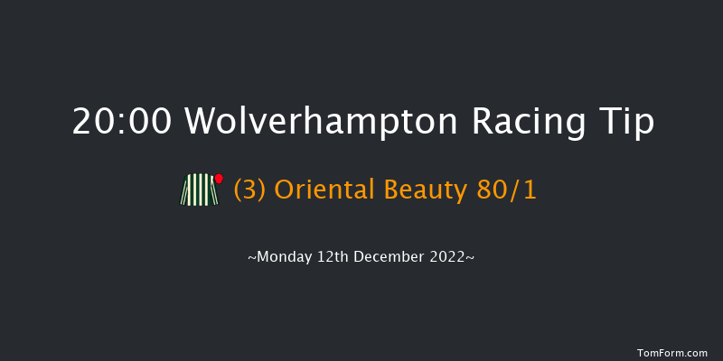 Wolverhampton 20:00 Handicap (Class 6) 9.5f Sat 10th Dec 2022