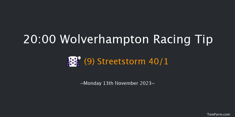 Wolverhampton 20:00 Handicap (Class 6) 9f Mon 6th Nov 2023