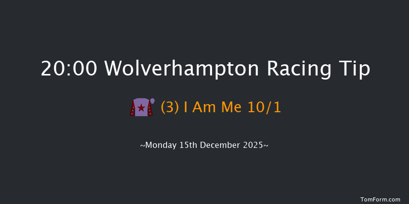 Wolverhampton 20-00 (Class 5) 8f Sat 13th Dec 2025