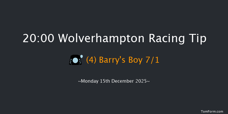 Wolverhampton 20-00 (Class 5) 8f Sat 13th Dec 2025