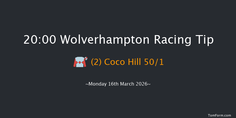 Wolverhampton 20-00 (Class 6) 5f Fri 13th Mar 2026