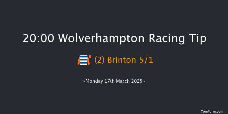 Wolverhampton  20:00 Stakes (Class 6) 9f Sat 15th Mar 2025