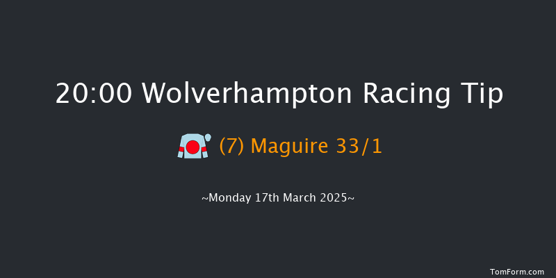 Wolverhampton  20:00 Stakes (Class 6) 9f Sat 15th Mar 2025