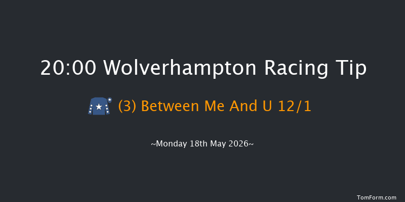 Wolverhampton 20-00 (Class 6) 9f Mon 11th May 2026
