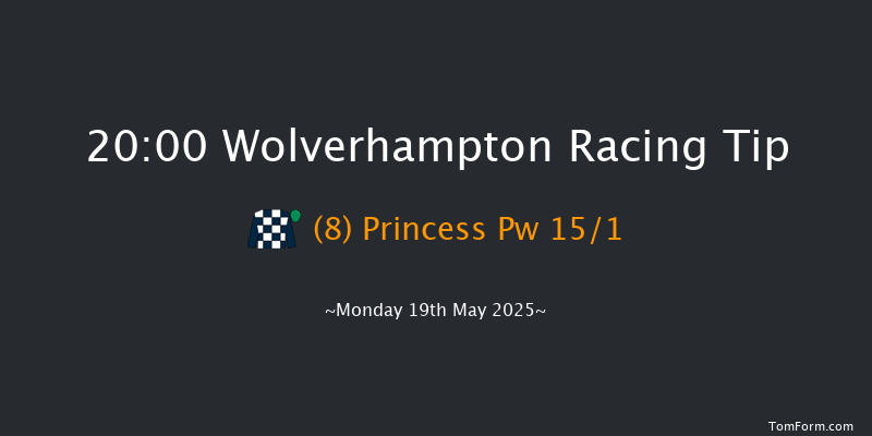 Wolverhampton 20-00 (Class 5) 6f Mon 12th May 2025