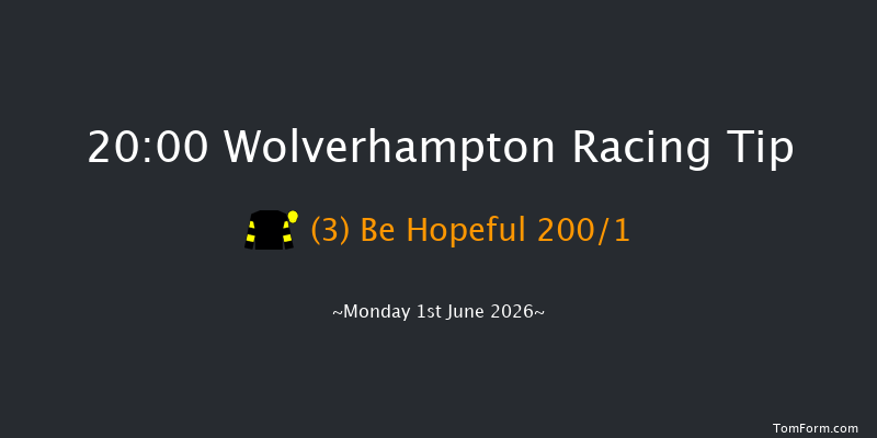 Wolverhampton 20-00 (Class 4) 8f Fri 29th May 2026