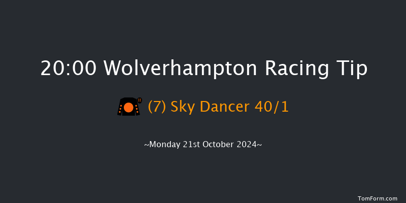 Wolverhampton  20:00 Handicap (Class 6) 14f  Sat 19th Oct 2024