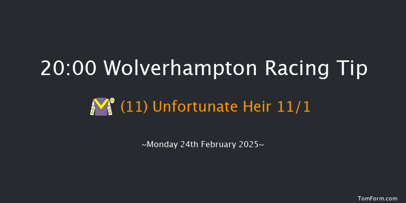Wolverhampton  20:00 Handicap (Class 6) 8.5f Tue 18th Feb 2025