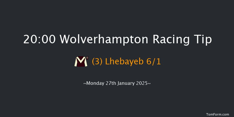 Wolverhampton  20:00 Stakes (Class 6) 10f Sat 25th Jan 2025