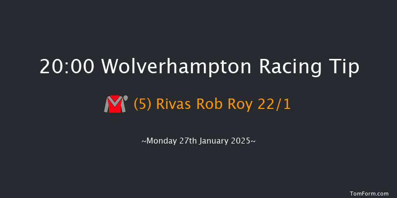 Wolverhampton  20:00 Stakes (Class 6) 10f Sat 25th Jan 2025