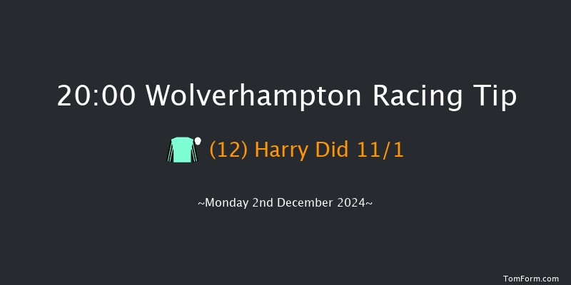 Wolverhampton  20:00 Handicap (Class 4) 6f Sat 23rd Nov 2024