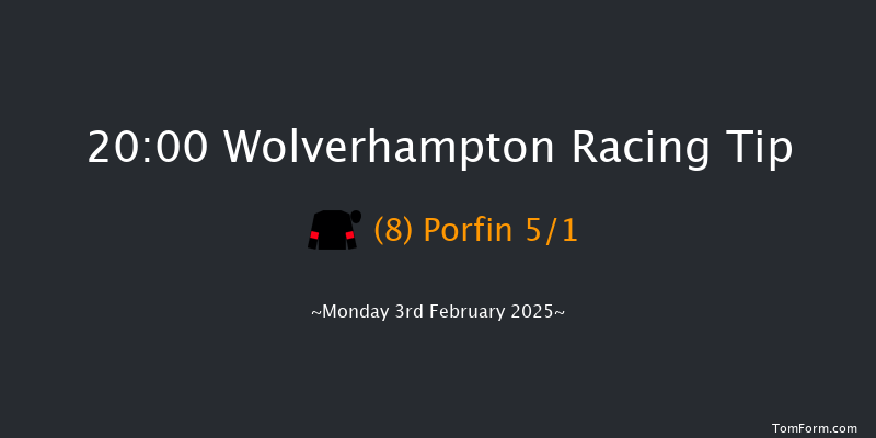 Wolverhampton  20:00 Handicap (Class 6) 6f Sat 1st Feb 2025