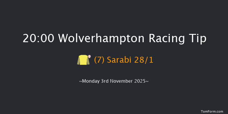 Wolverhampton 20-00 (Class 6) 5f Tue 28th Oct 2025
