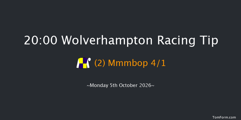 Wolverhampton 20-00 (Class 6) 12f Fri 2nd Oct 2026