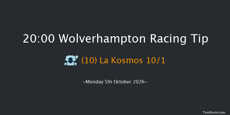 Wolverhampton 20-00 (Class 6) 12f Fri 2nd Oct 2026