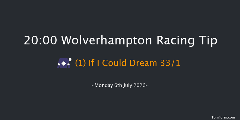 Wolverhampton 20-00 (Class 5) 8f Sun 28th Jun 2026