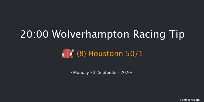 Wolverhampton 20-00 (Class 4) 8f Tue 1st Sep 2026