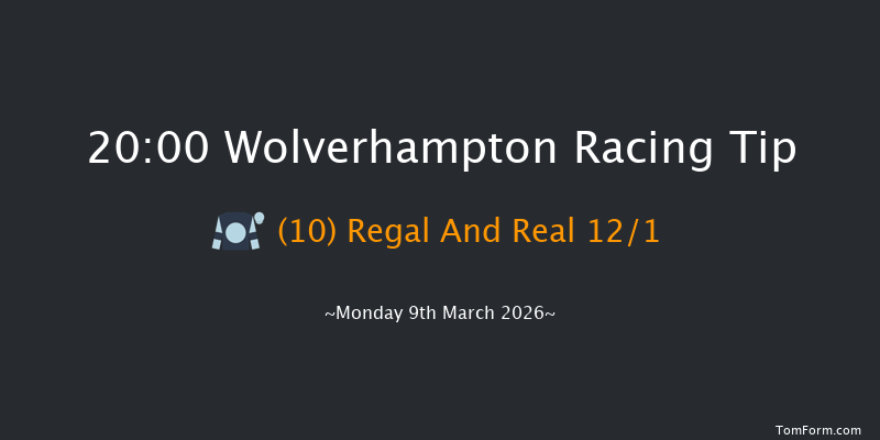 Wolverhampton 20-00 (Class 6) 8f Sat 7th Mar 2026