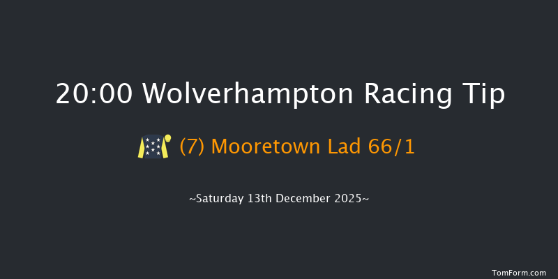 Wolverhampton 20-00 (Class 6) 8f Mon 8th Dec 2025