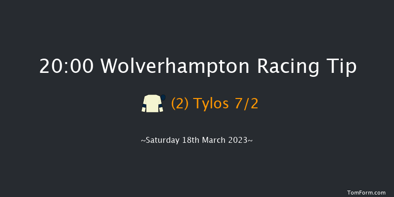 Wolverhampton 20:00 Handicap (Class 4) 7f Fri 17th Mar 2023