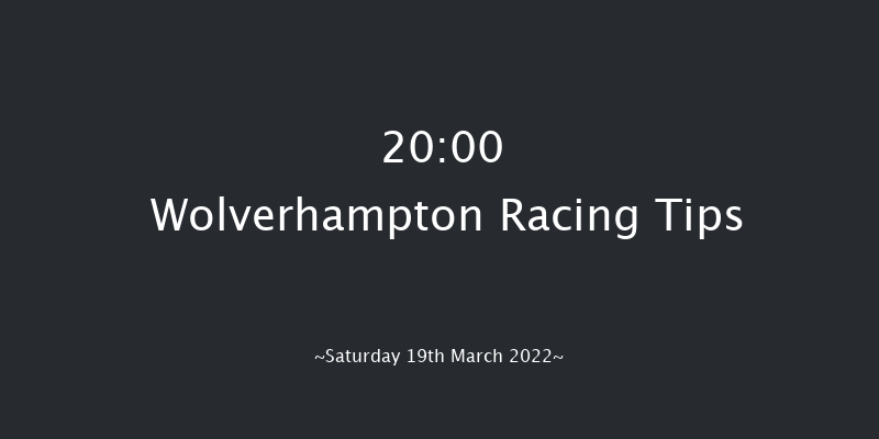 Wolverhampton 20:00 Handicap (Class 6) 8.5f Fri 18th Mar 2022