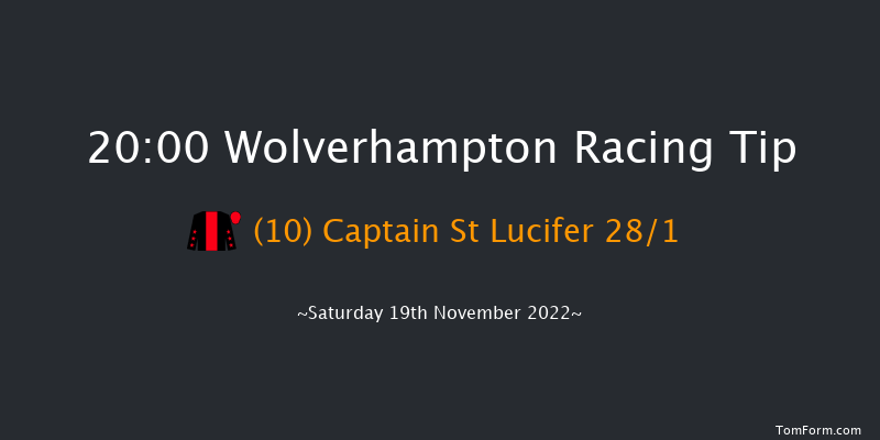 Wolverhampton 20:00 Handicap (Class 6) 8.5f Mon 14th Nov 2022