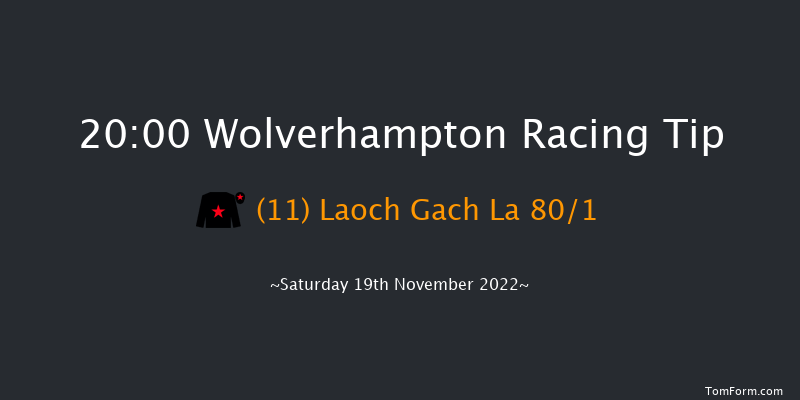Wolverhampton 20:00 Handicap (Class 6) 8.5f Mon 14th Nov 2022