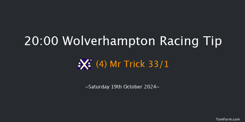 Wolverhampton  20:00 Handicap (Class 6) 5f Mon 14th Oct 2024
