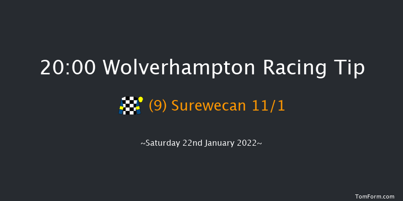 Wolverhampton 20:00 Stakes (Class 6) 6f Mon 17th Jan 2022