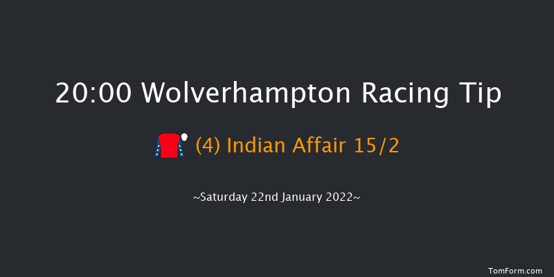 Wolverhampton 20:00 Stakes (Class 6) 6f Mon 17th Jan 2022