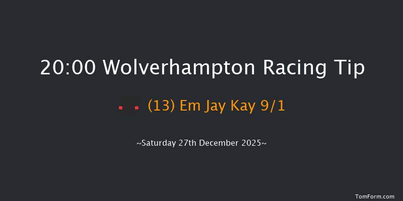 Wolverhampton 20-00 (Class 6) 6f Fri 26th Dec 2025