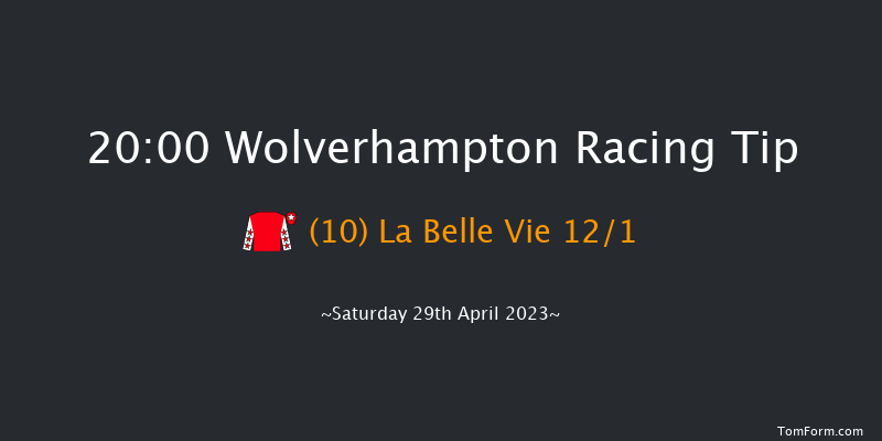 Wolverhampton 20:00 Handicap (Class 6) 12f Tue 25th Apr 2023