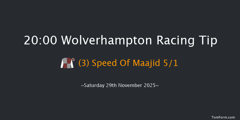 Wolverhampton 20-00 (Class 5) 5f Tue 25th Nov 2025
