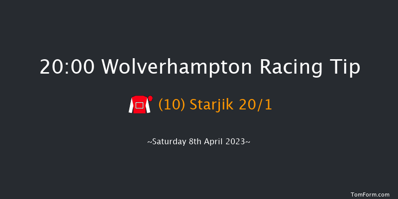 Wolverhampton 20:00 Handicap (Class 6) 6f Wed 5th Apr 2023