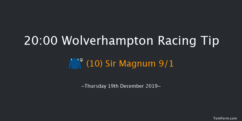 Wolverhampton 20:00 Handicap (Class 6) 10f Mon 16th Dec 2019