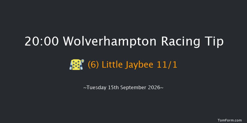 Wolverhampton 20-00 (Class 6) 5f Mon 7th Sep 2026