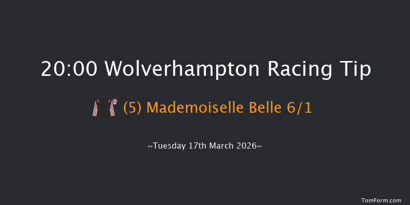 Wolverhampton 20-00 (Class 6) 6f Mon 16th Mar 2026