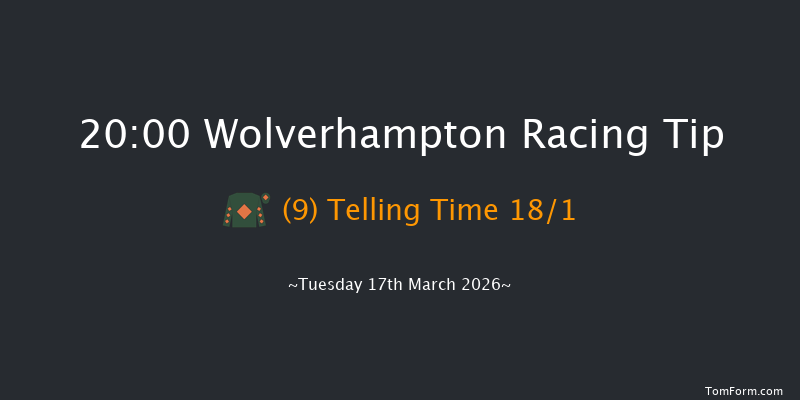 Wolverhampton 20-00 (Class 6) 6f Mon 16th Mar 2026