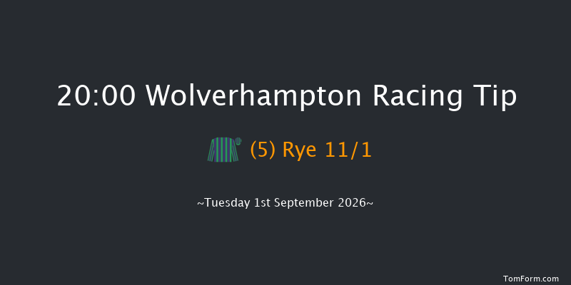 Wolverhampton 20-00 (Class 6) 6f Wed 26th Aug 2026