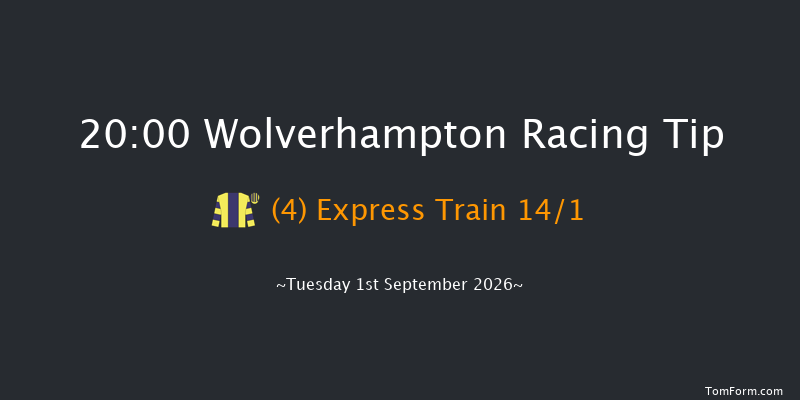 Wolverhampton 20-00 (Class 6) 6f Wed 26th Aug 2026